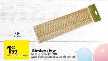 Brochettes offre à 1,39€ sur Carrefour Contact