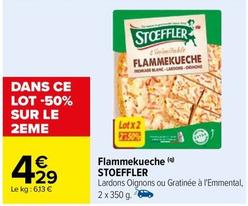 Stoeffler - Flammekueche offre à 4,29€ sur Carrefour Contact