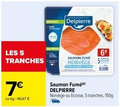 Delpierre - Saumon Fumé offre à 7€ sur Carrefour Contact