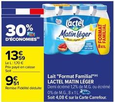 Lactel - Lait "Format Familial" Matin Leger offre à 13,59€ sur Carrefour Contact