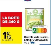 Carrefour - Haricots Verts Très Fins Classic' offre à 1,15€ sur Carrefour Contact