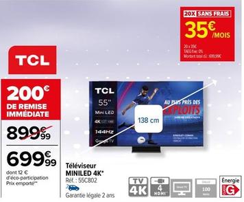 Tcl - Téléviseur Miniled 4K 55C802 offre à 699,99€ sur Carrefour Contact