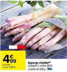 Asperge Violette  offre à 4,99€ sur Carrefour Contact