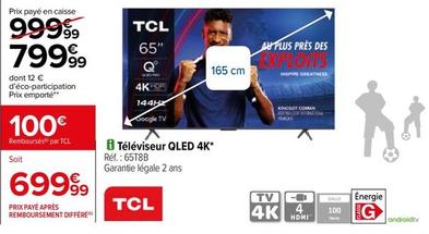 TCL - Televiseur Qled 4K  offre à 799,99€ sur Carrefour Contact