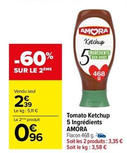 Amora - Tomato Ketchup 5 Ingrédients offre à 2,39€ sur Carrefour Contact