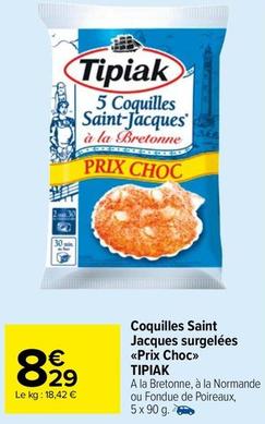 Tipiak - Coquilles Saint Jacques Surgelées Prix Choc offre à 8,29€ sur Carrefour Contact