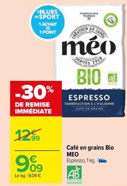 Meo - Café En Grains Bio  offre à 9,09€ sur Carrefour Contact