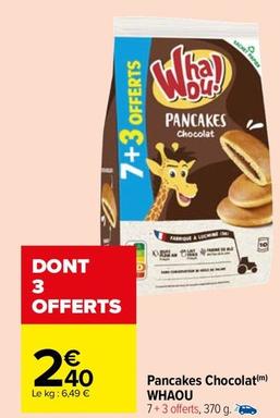 Whaou - Pancakes Chocolat  offre à 2,4€ sur Carrefour Contact