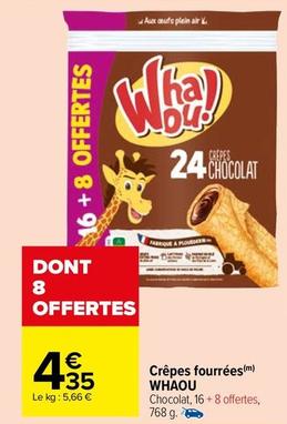 Whaou - Crêpes Fourrées  offre à 4,35€ sur Carrefour Contact