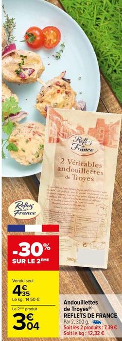 Reflets De France - Andouillettes De Troyes offre à 4,35€ sur Carrefour Drive