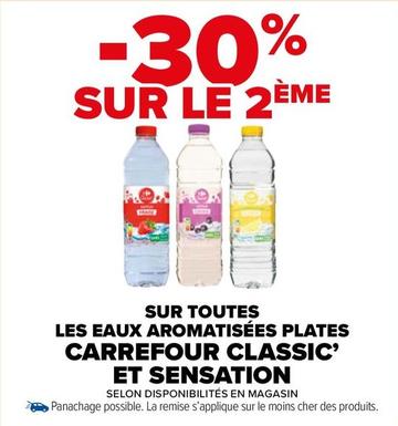 Carrefour - Sur Toutes Les Eaux Aromatisées Plates Classic' Et Sensation offre sur Carrefour Drive