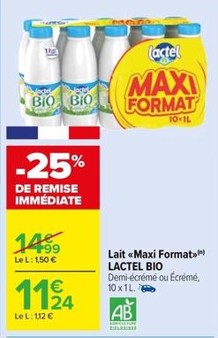 Lactel - Lait Maxi Format Bio offre à 11,24€ sur Carrefour Drive