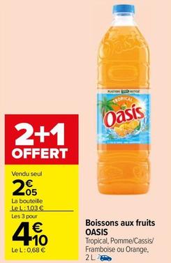 Oasis - Boissons Aux Fruits offre à 2,05€ sur Carrefour Drive