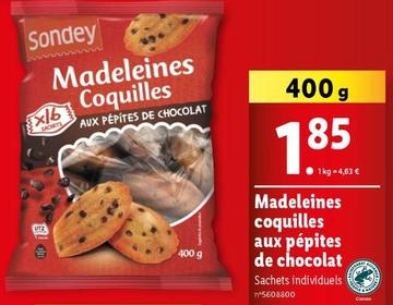Sondey - Madeleines Coquilles Aux Pépites De Chocolat offre à 1,85€ sur Lidl