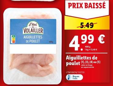 Aiguillettes De Poulet offre à 4,99€ sur Lidl