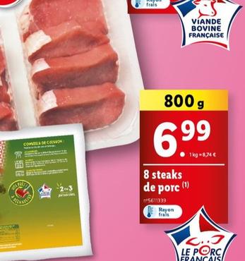 8 Steaks De Porc offre à 6,99€ sur Lidl