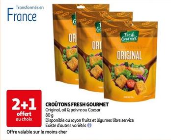 Fresh Gourmet - Croûtons offre sur Auchan Hypermarché