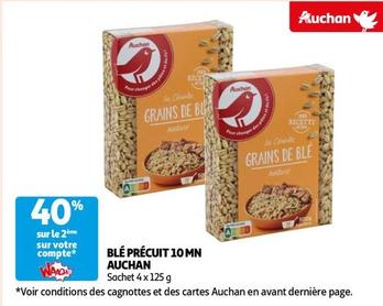 Auchan - Blé Précuit 10 Mn offre sur Auchan Hypermarché