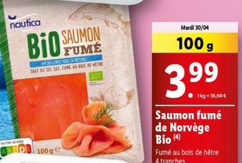 Nautica - Saumon Fumé De Norvège Bio offre à 3,99€ sur Lidl