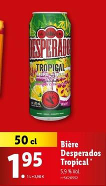 Desperados - Bière Tropical offre à 1,95€ sur Lidl