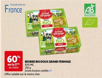 Grand Fermage - Beurre Bio Doux offre sur Auchan Supermarché