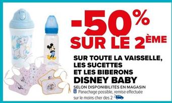 Disney - Sur Toute La Vaisselle, Les Sucettes Et Les Biberons Baby offre sur Carrefour Express