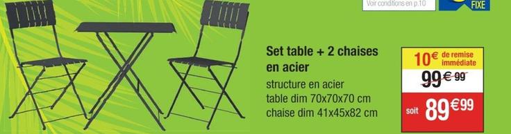 Set Table + 2 Chaises En Acier offre à 89,99€ sur Cora