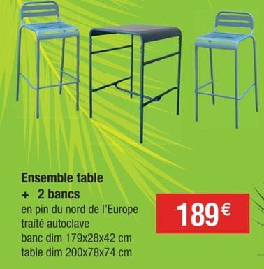 Ensemble Table + 2 Bancs offre à 189€ sur Cora
