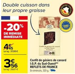 Reflets De France - Confit De Gesiers De Canard I.G.P. Du Sud-Ouest  offre à 3,56€ sur Carrefour Market