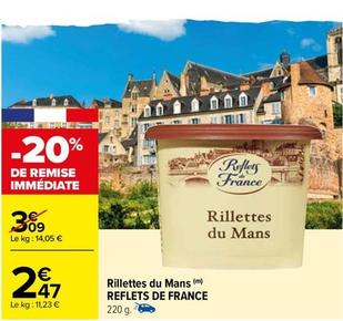 Reflets De France - Rillettes Du Mans offre à 2,47€ sur Carrefour Market