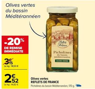 Reflets De France - Olives Vertes offre à 2,52€ sur Carrefour Market
