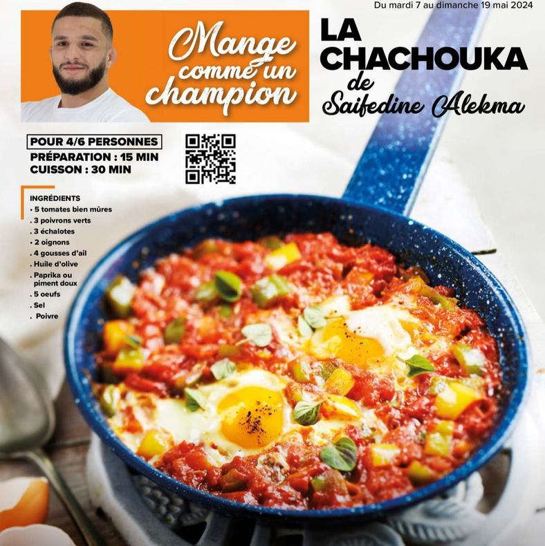 La Chachouka De Saifedine Alekma offre sur Carrefour Market
