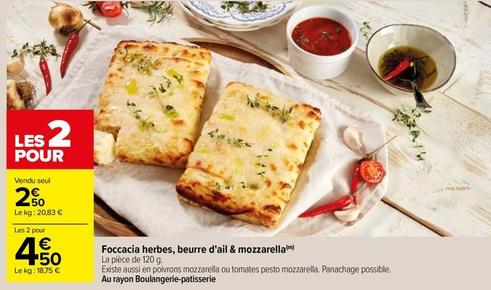 Foccacia Herbes, Beurre D'Ail & Mozzarella offre à 2,5€ sur Carrefour