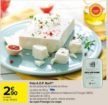 Feta A.O.P. Baril  offre à 2,9€ sur Carrefour