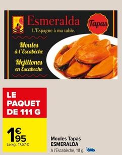Esmeralda - Moules Tapas  offre à 1,95€ sur Carrefour