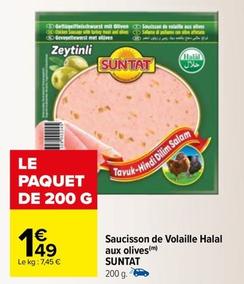 Suntat - Saucisson De Volaille Halal Aux Olives  offre à 1,49€ sur Carrefour