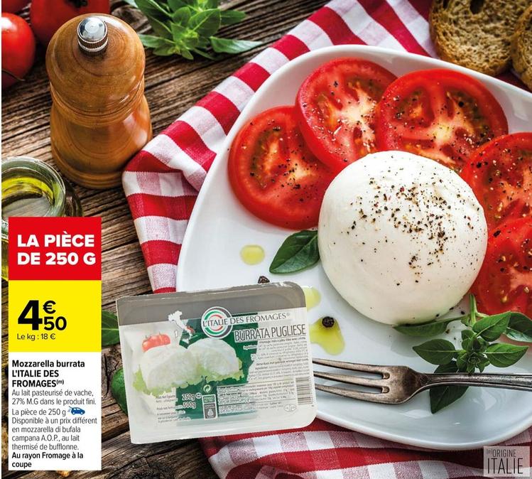 L'Italie Des Fromages - Mozzarella Burrata offre à 4,5€ sur Carrefour