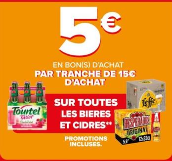Leffe/Tourtel/Desperados - Sur Toutes Les Bieres Et Cidres  offre à 5€ sur Carrefour