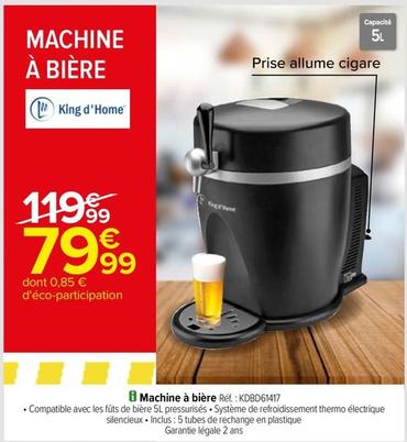 King D'Home - Machine À Bière offre à 79,99€ sur Carrefour