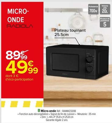Radiola - Micro Onde  offre à 49,99€ sur Carrefour