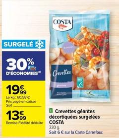Costa - Crevettes Géantes Décortiquées Surgelées offre à 13,99€ sur Carrefour