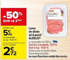 Aldelis - Lomo De Dinde Ail & Persil offre à 5,45€ sur Carrefour
