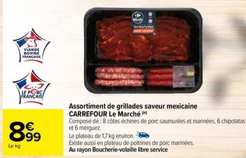 Carrefour - Assortiment De Grillades Saveur Mexicaine Le Marché offre à 8,99€ sur Carrefour