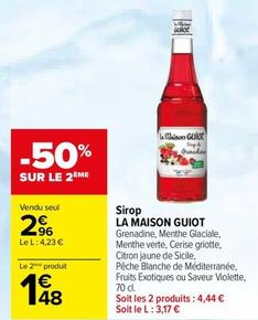 La Maison Guiot - Sirop offre à 2,96€ sur Carrefour