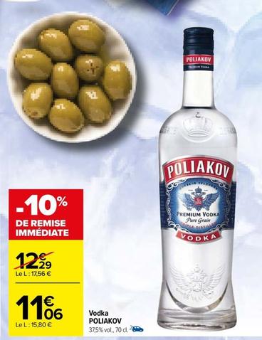 Poliakov - Vodka offre à 11,06€ sur Carrefour