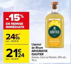 Arhumatik Isautier - Liqueur De Rhum  offre à 21,24€ sur Carrefour