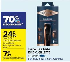 Gillette - Tondeuse À Barbe King C. offre à 7,47€ sur Carrefour
