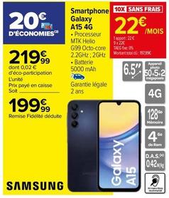 Samsung - Galaxy A15 4G offre à 199,99€ sur Carrefour