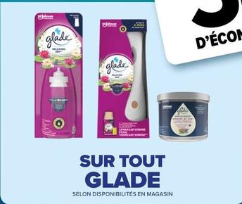 Glade - Sur Tout offre sur Carrefour
