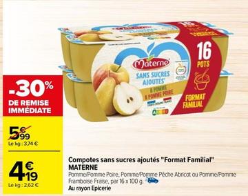 Materne - Compotes Sans Sucres Ajoutés "Format Familial" offre à 4,19€ sur Carrefour